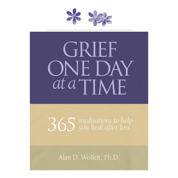 Grief One Day at a Time: 365 Meditations to Help You Heal After Loss Online Sale
