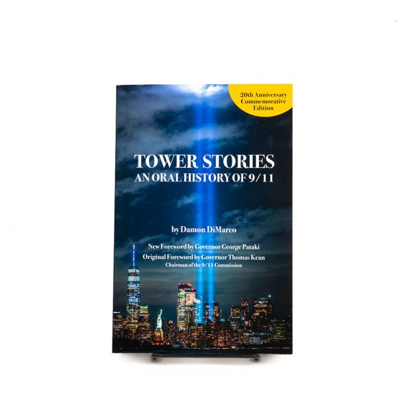 Tower Stories: An Oral History of 9 11 (20th Anniversary Commemorative Edition) For Sale