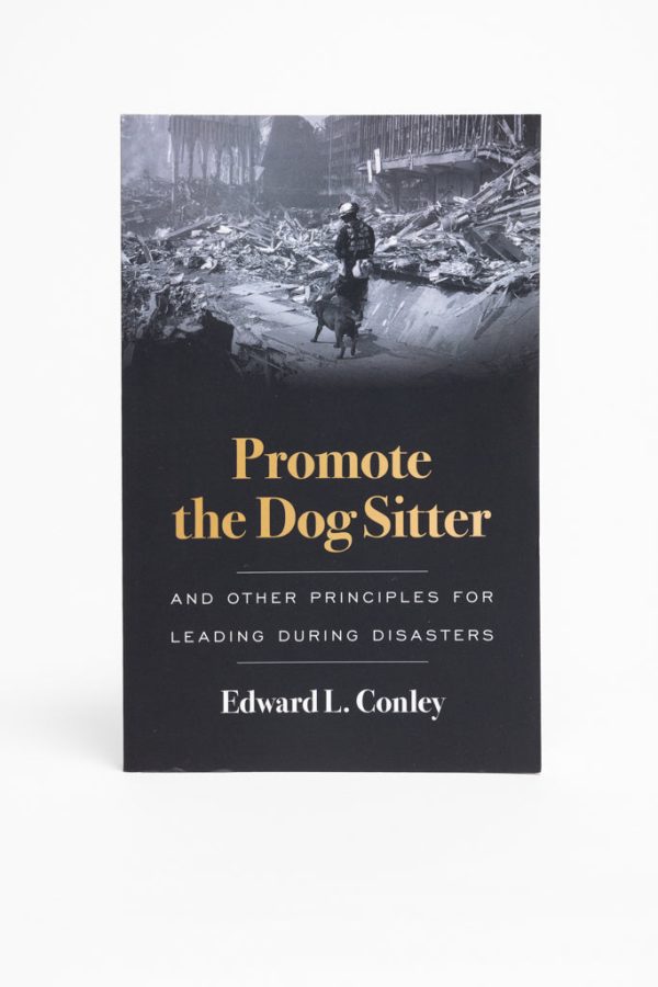 Promote the Dog Sitter: And Other Principles  for Leading during Disasters Discount